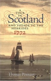 A Tour in Scotland and Voyage to the Hebrides, 1772
