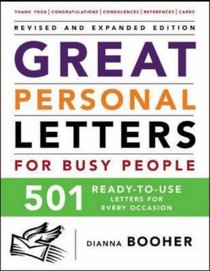 Great Personal Letters for Busy People: 501 Ready-to-Use Letters for Every Occasion