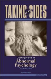 Taking Sides: Clashing Views in Abnormal Psychology (Taking Sides)