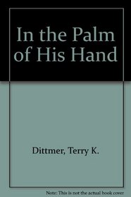 In the Palm of His Hand