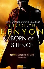 Born of Silence (The League Series)