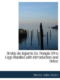 Oratio de Imperio Cn. Pompie [Pro Lege Manilia] with Introduction and Notes (Latin Edition)