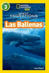 National Geographic Readers: Grandes Migraciones: Las Ballenas (Great Migrations: Whales) (Spanish Edition)