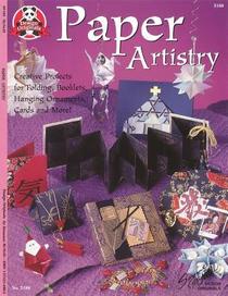 Paper Artistry: Creative Projects for Folding Booklets, Hanging Ornaments, Cards and More (No 5188)