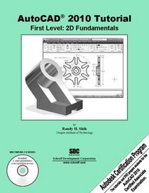 AutoCAD 2010 Tutorial - First Level: 2D Fundamentals