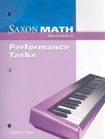 Saxon Math Intermediate 4: Performance Tasks