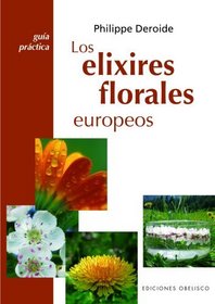 Elixires florales europeos (Spanish Edition)
