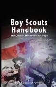 Boy Scouts Handbook: The Official Handbook for Boys , The Original Edition