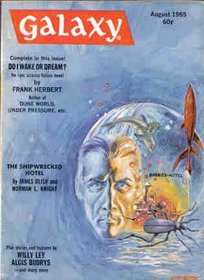 Galaxy Magazine, August 1965 Complete FRANK HERBERT Novel (Volume 23, No. 6)