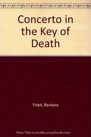 Concerto in the Key of Death