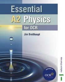 Essential A2 Physics for OCR: Student's Book