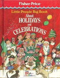 Little People Big Book about Holidays and Celebrations