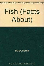 Fish (Facts About)