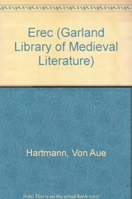 HARTMAN VON AUE EREC (Garland Library of Medieval Literature)