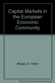 Capital Markets in the European Economic Community