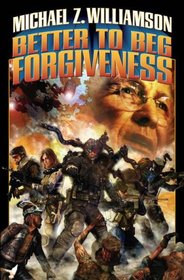 Better to Beg Forgiveness . . . (Freehold)