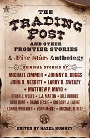 The Trading Post and Other Frontier Stories: A Five Star Anthology (Thorndike Press Large Print Western)