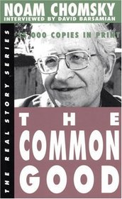 The Common Good (The Real Story Series)