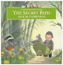 The Secret Path (A Tale from Percys Park)