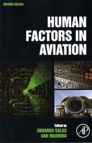 Human Factors in Aviation, Second Edition