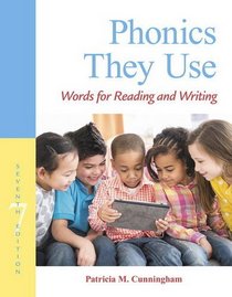Phonics They Use: Words for Reading and Writing (7th Edition) (Making Words Series)