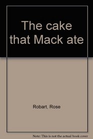 The cake that Mack ate