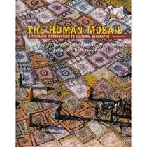 The Human Mosaic: A Thematic Introduction to Cultural Geography