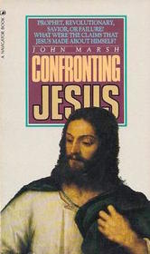 Confronting Jesus: Prophet, Revolutionary, Savior, or Failure? What were the claims that Jesus made about Himself?