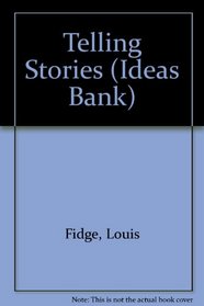 Telling Stories (Ideas Bank)