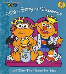 Sing a Song of Sixpence (Sesame Beginnings)