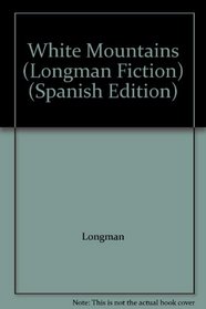 White Mountains (Longman Fiction) (Spanish Edition)