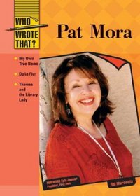 Pat Mora (Who Wrote That?)