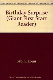 Birthday Surprise (Giant First Start Reader)