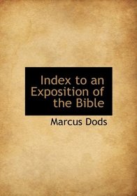 Index to an Exposition of the Bible