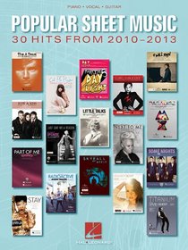 Popular Sheet Music - 30 Hits from 2010-2013 (Piano/Vocal/Guitar Songbook)