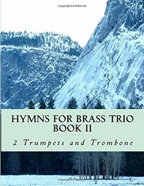 Hymns For Brass Trio Book II - 2 trumpets and trombone