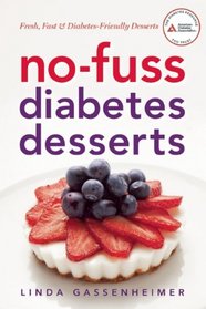 No-Fuss Diabetes Desserts: Fresh, Fast and Diabetes-Friendly Desserts