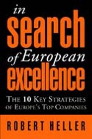 In Search of European Excellence: The 10 Key Strategies of Europe's Top Companies