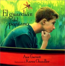 El guardian del pantano: Keeper of the Swamp Spanish Edition