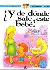 Y de Donde Sale Este Bebe (Spanish Edition)