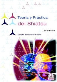 Teoria y Practica del Shiatsu (Masaje) (Spanish Edition)