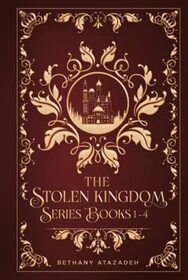 The Stolen Kingdom Series, Books 1-4 (Collector's Edition)