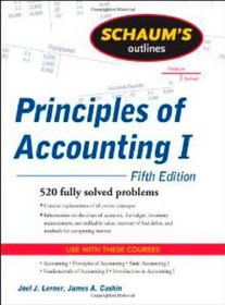 Schaum's Outline of Principles of Accounting I, Fifth Edition (Schaum's Outline Series)