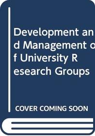 Development and Management of University Research Groups