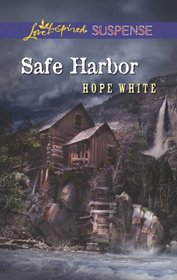 Safe Harbor (Love Inspired Suspense, No 341)