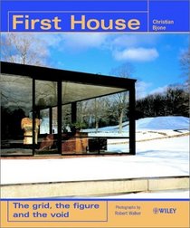 First House : The Grid, the Figure and the Void (Architectural Monographs (Cloth))