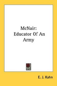 McNair: Educator Of An Army