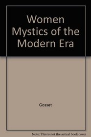 Women Mystics of the  Modern Era