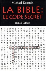La Bible: Le Code Secret