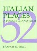 52 Italian Places: A Pocket Grand Tour